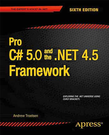 Pro C# 5.0 and the .NET Framework 4.5